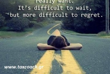 Never give up on something you really want.  It is difficult to wait, but more difficult to regret