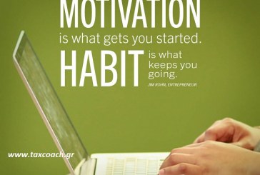 “Motivation is what gets you started. Habit is what keeps you going.” Jim Rohn