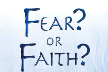 Fear or Faith ?