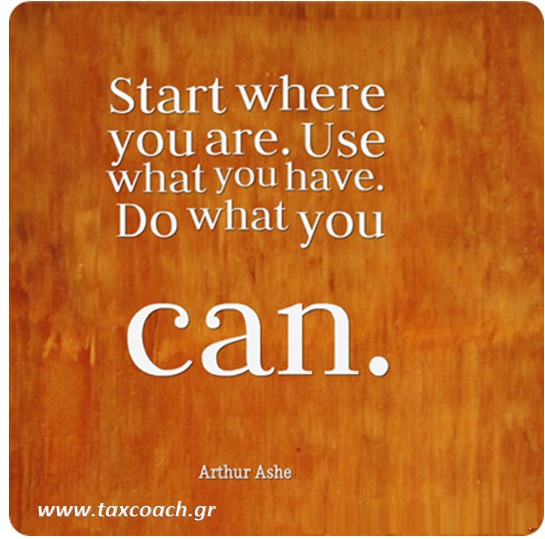 Start where you are. Use what you have. Do what you can.  Arthur Ashe