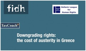 Η λιτότητα των Μνημονίων υποβάθμισε σημαντικά βασικά ανθρώπινα δικαιώματα στην Ελλάδα