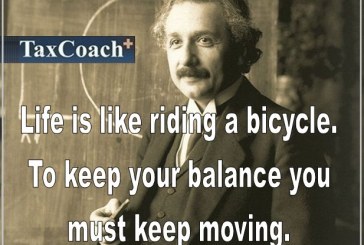 Life is like riding a bicycle. To keep your balance you must keep moving – Albert Einstein