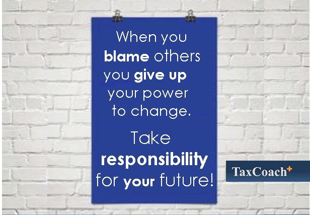 When you blame others you give up your power to change. Take responsibility for your future!