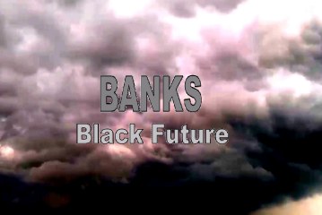 The Black future of most of Banks